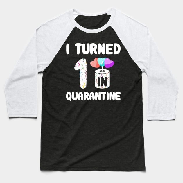 I Turned 1 In Quarantine Baseball T-Shirt by Rinte